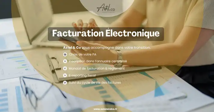 Facturation �lectronique : 7 raisons d'agir maintenant, et pourquoi choisir le bon accompagnement